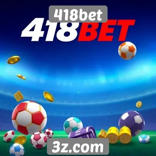 Vantagens de se registrar no 418bet