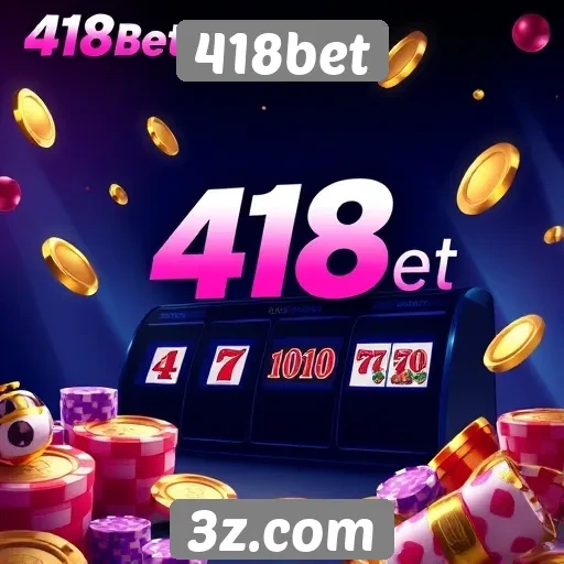 418bet apresenta novos jogos de cassino online