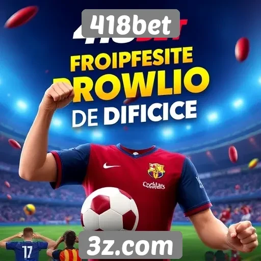 418bet oferece promoções atrativas para novos jogadores