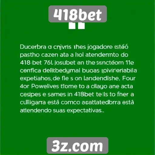 Feedback dos jogadores sobre o atendimento do 418bet